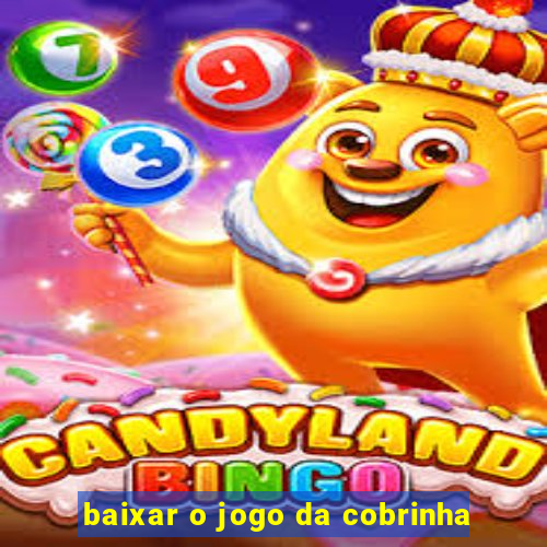 baixar o jogo da cobrinha